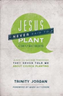 Jesus Never Said to Plant Churches