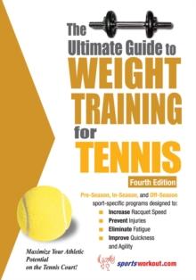 The Ultimate Guide to Weight Training for Tennis