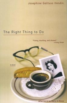 The Right Thing to Do : A Novel