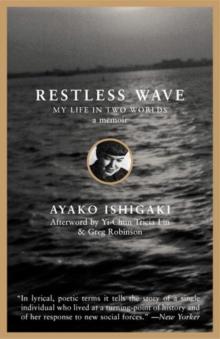 Restless Wave : My Life in Two Worlds