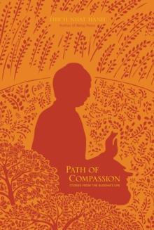 Path of Compassion : Stories from the Buddha's Life