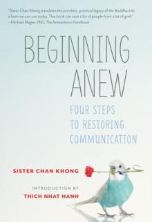 Beginning Anew : Four Steps to Restoring Communication