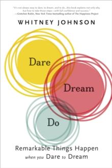 Dare, Dream, Do