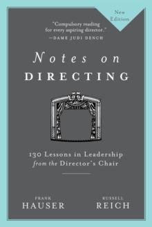 Notes on Directing : 130 Lessons in Leadership from the Director's Chair