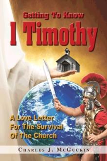 Getting To Know 1 Timothy