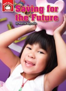 Saving for the Future : An Introduction to Financial Literacy