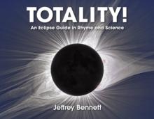 Totality! : An Eclipse Guide in Rhyme and Science