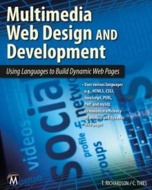 Multimedia Web Design and Development : Using Languages to Build Dynamic Web Pages