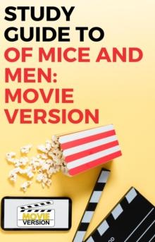 Study Guide to Of Mice and Men: Movie Version