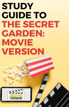 Study Guide to The Secret Garden: Movie Version