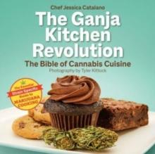 The Ganja Kitchen Revolution : 2nd Edition