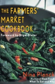 The Farmers' Market Cookbook