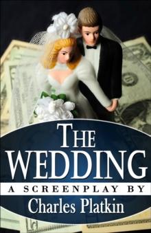 The Wedding : A Screenplay