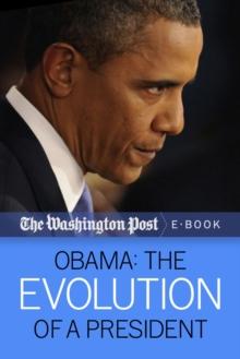 Obama : The Evolution of a President