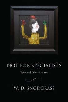 Not for Specialists : New and Selected Poems