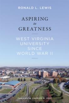 Aspiring to Greatness : West Virginia University Since World War II