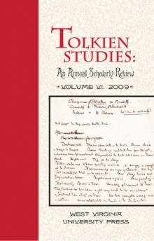 Tolkien Studies : An Annual Scholarly Review, Volume VI