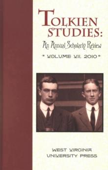 Tolkien Studies : An Annual Scholarly Review, Volume VII