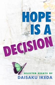 Hope Is a Decision : Selected Essays