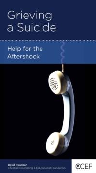 Grieving a Suicide : Help for the Aftershock