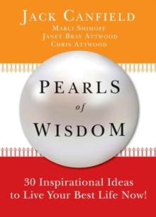 Pearls Of Wisdom : 30 Inspirational Ideas to Live Your Best Life Now!