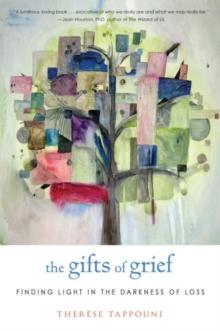 Gifts of Grief : Finding Meaning in Loss