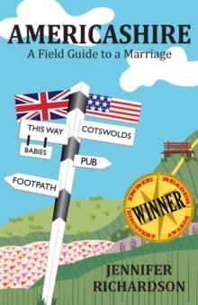 Americashire : a Field Guide to a Marriage