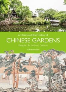 An Illustrated Brief History of Chinese Gardens