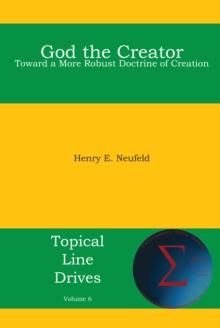 God the Creator : Toward a More Robust Doctrine of Creation