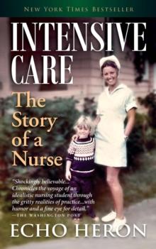 Intensive Care: The Story of a Nurse