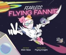 Fearless Flying Fannie