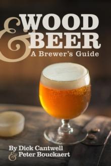 Wood & Beer : A Brewer's Guide