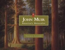 John Muir : America's Naturalist