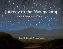 Journey to the Mountaintop : On Living and Meaning