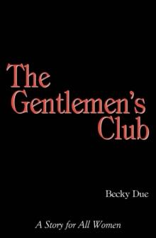 Gentlemen's Club: A Story for all Women