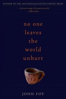 No One Leaves the World Unhurt