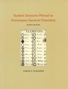 Student Solutions Manual to Accompany General Chemistry