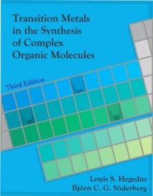 Transition Metals in the Synthesis of Complex Organic Molecules