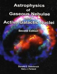 Astrophysics of Gaseous Nebulae and Active Galactic Nuclei