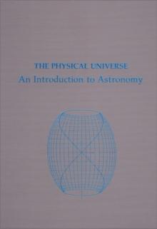 The Physical Universe : An Introduction to Astronomy