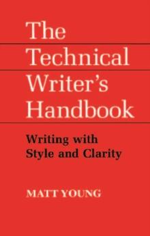 The Technical Writer's Handbook : Writing with Style and Clarity