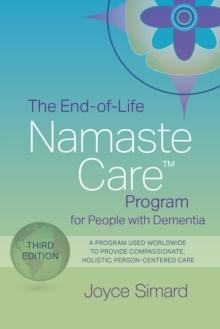 The End-of-Life Namaste Care Program for People with Dementia