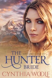 Hunter Bride : Hope's Crossing, #1