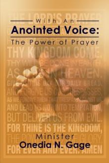 With An Anointed Voice : The Power of Prayer