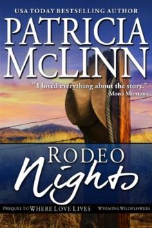 Rodeo Nights (Wyoming Wildflowers, Book 7) : Wyoming Wildflowers, #7