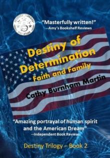 Destiny of Determination : Faith and Family