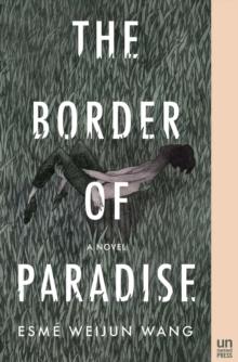 The Border of Paradise : A Novel