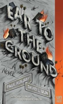 Ear to the Ground : A Novel