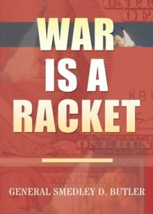 War Is A Racket : Original Edition