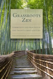 Grassroots Zen : Community and Practice in the Twenty-First Century